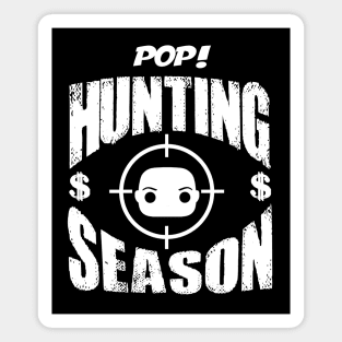 Pop Hunting Season Magnet